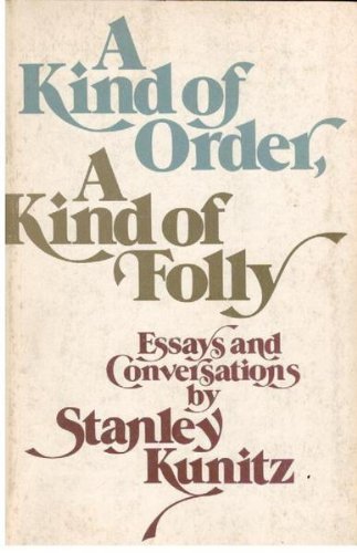 A Kind of Order, A Kind of Folly: Essays and Conversations