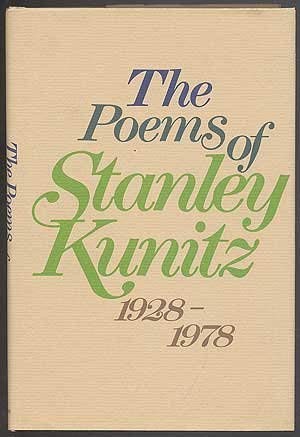 Beispielbild fr The Poems Of Stanley Kunitz, 1928-1978. zum Verkauf von Library House Internet Sales