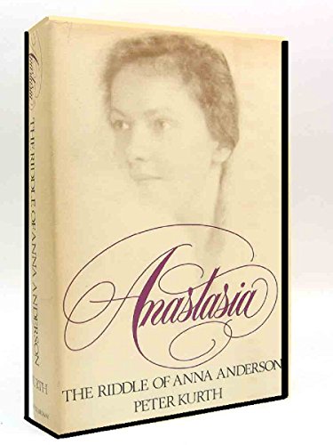 Beispielbild fr Anastasia : The Riddle of Anna Anderson zum Verkauf von Better World Books