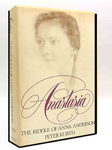 Stock image for Anastasia: The Riddle of Anna Anderson for sale by Wonder Book