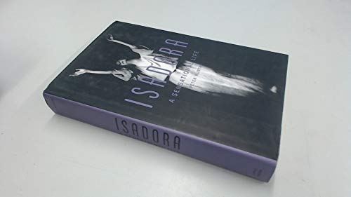 Stock image for Isadora : A Sensational Life for sale by Better World Books: West