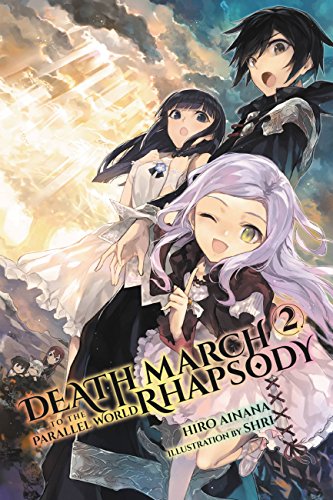 Stock image for Death March to the Parallel World Rhapsody, Vol. 2 (light novel) (Death March to the Parallel World Rhapsody (light novel), 2) for sale by SecondSale