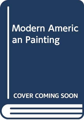 Modern American Painting (9780316508124) by Time-Life Books.