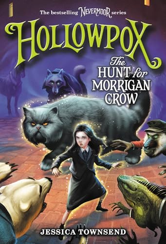 Stock image for Hollowpox: The Hunt for Morrigan Crow (Nevermoor, 3) for sale by ZBK Books