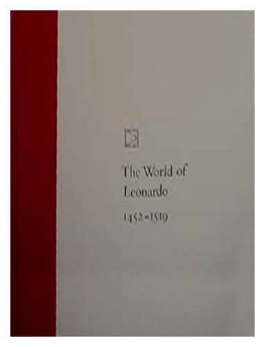 Imagen de archivo de The World of Leonardo: 1452-1519 a la venta por Better World Books