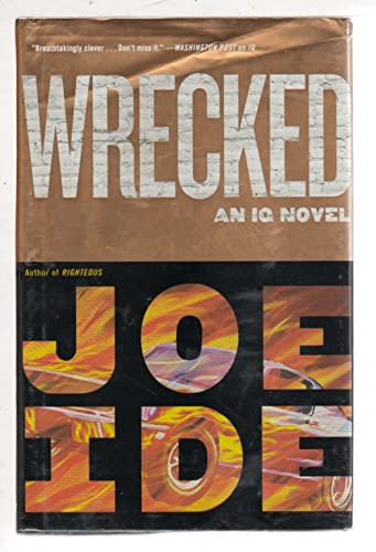 9780316509510: Wrecked (An IQ Novel, 3)