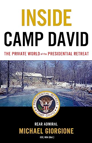 Imagen de archivo de Inside Camp David: The Private World of the Presidential Retreat a la venta por Wonder Book