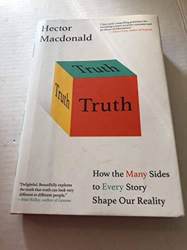 Beispielbild fr Truth : How the Many Sides to Every Story Shape Our Reality zum Verkauf von Better World Books