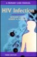 9780316511605: HIV Infection: A Primary Care Manual