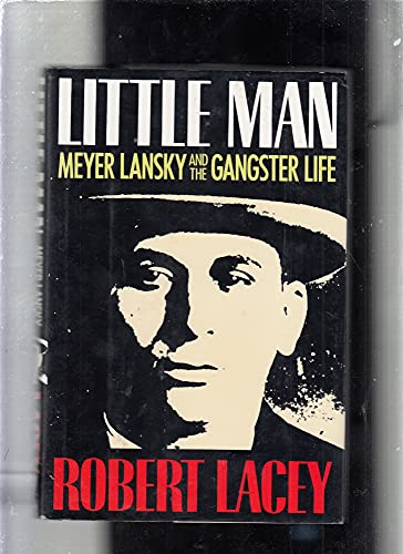 Imagen de archivo de Little Man: Meyer Lansky and the Gangster Life a la venta por ZBK Books
