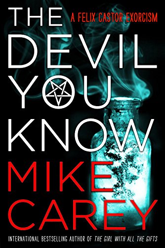 Stock image for The Devil You Know (Felix Castor, 1) for sale by More Than Words