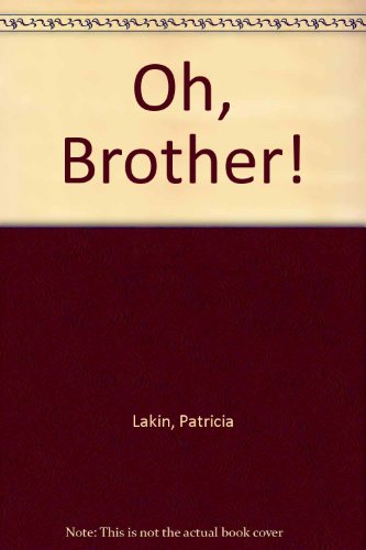 Beispielbild fr Oh, Brother! zum Verkauf von Better World Books