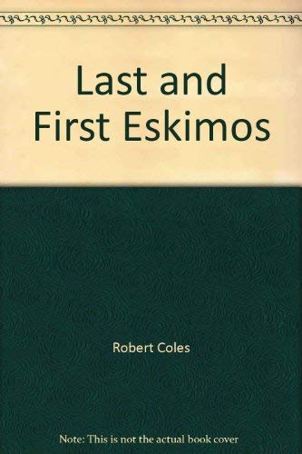 9780316512497: Last and First Eskimos