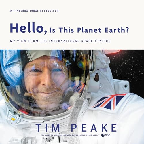 Stock image for Hello, Is This Planet Earth?: My View from the International Space Station for sale by Your Online Bookstore