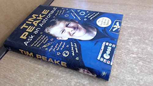 9780316512787: Ask an Astronaut: My Guide to Life in Space
