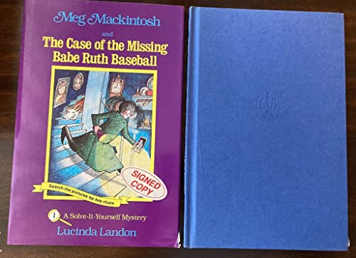 Beispielbild fr Meg MacKintosh and the Case of the Missing Babe Ruth Baseball : A Solve-It-Yourself Mystery zum Verkauf von Better World Books