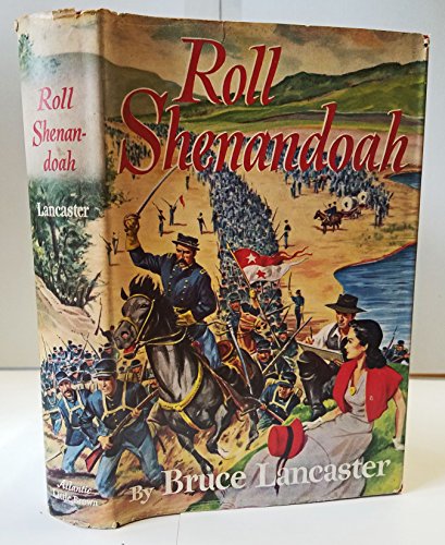9780316513487: Roll Shenandoah [Hardcover] by Lancaster, B.