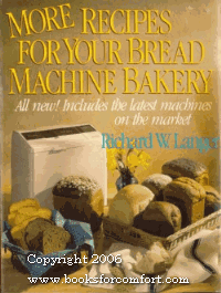 Imagen de archivo de More Recipes for Your Bread Machine a la venta por Better World Books