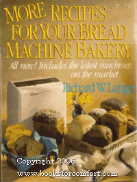 Stock image for More Recipes for Your Bread Machine for sale by Better World Books