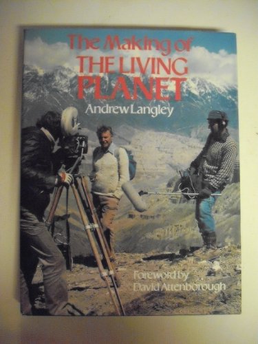 Stock image for The Making of the Living Planet for sale by AwesomeBooks