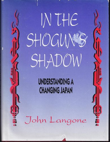 Imagen de archivo de In the Shogun's Shadow: Understanding a Changing Japan a la venta por RiLaoghaire