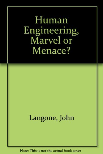 Beispielbild fr Human Engineering : Marvel or Menace? zum Verkauf von Better World Books