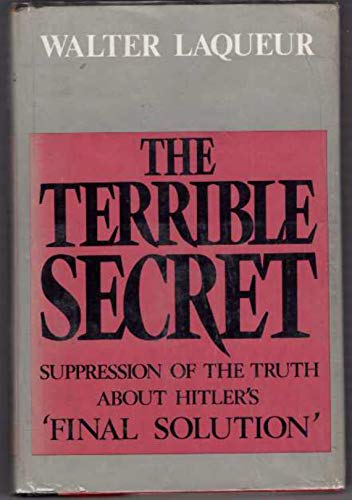 Beispielbild fr The Terrible Secret : Suppression of the Truth about Hitler's Final Solution zum Verkauf von Better World Books