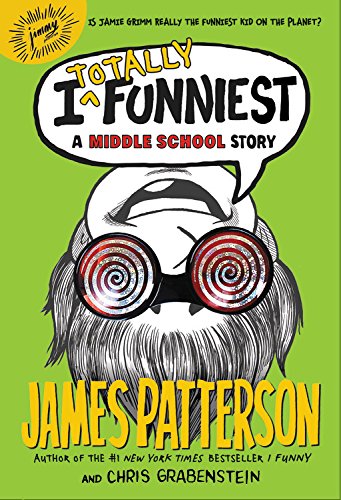 9780316515092: I Totally Funniest: A Middle School Story
