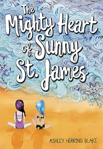 Beispielbild fr The Mighty Heart of Sunny St. James zum Verkauf von Better World Books