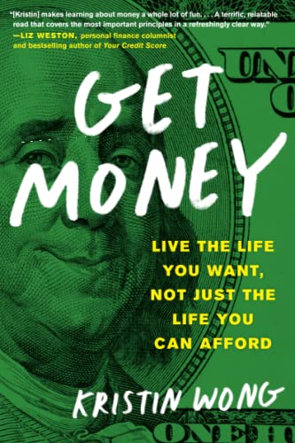 Beispielbild fr Get Money: Live the Life You Want, Not Just the Life You Can Afford zum Verkauf von BooksRun