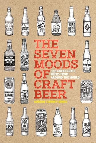 Imagen de archivo de The Seven Moods of Craft Beer: 350 Great Craft Beers from Around the World a la venta por Open Books