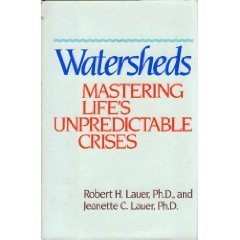 Stock image for Watersheds : Mastering Life's Unpredictable Crises for sale by Better World Books