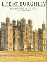 Life at Burghley: Restoring One of England's Great Houses