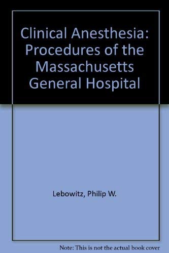 Beispielbild fr Clinical Anesthesia Procedures of Massachusetts General Hospital zum Verkauf von ThriftBooks-Dallas