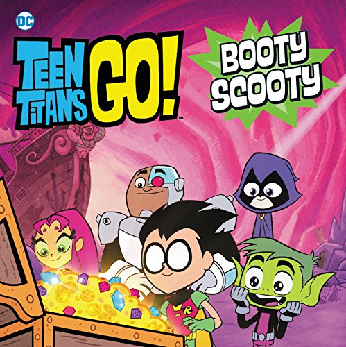 Beispielbild fr Teen Titans Go! (TM): Booty Scooty zum Verkauf von Better World Books