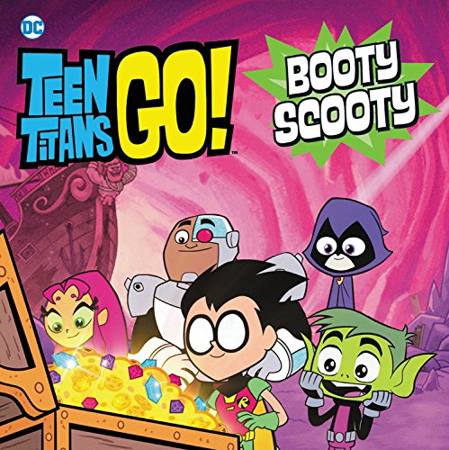 9780316518864: Teen Titans Go! (TM): Booty Scooty