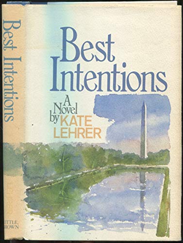 Beispielbild fr Best Intentions: A Novel zum Verkauf von Wonder Book