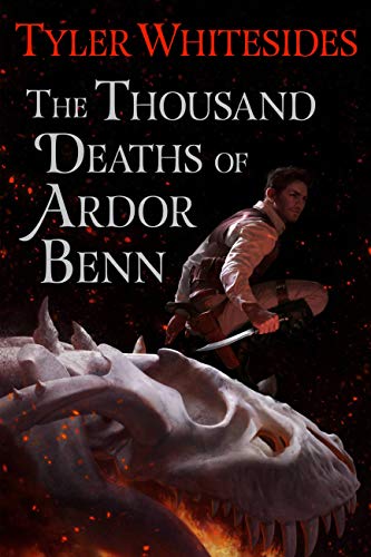 Beispielbild fr The Thousand Deaths of Ardor Benn (Kingdom of Grit) zum Verkauf von HPB-Ruby