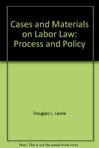 Stock image for Cases and Materials on Labor Law: Process and Policy for sale by Top Notch Books