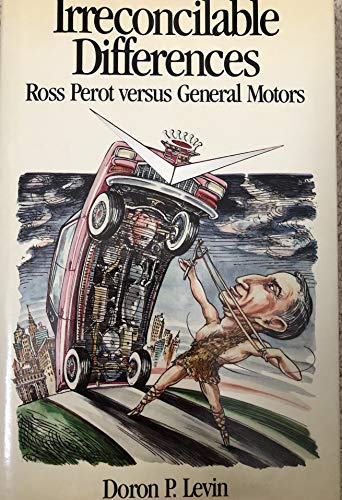 Irreconcilable Differences: Ross Perot Versus General Motors