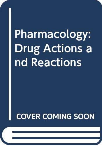 Stock image for Pharmacology: Drug actions and reactions for sale by dsmbooks