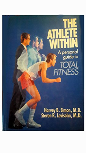 9780316522502: The Athlete within: A Personal Guide to Total Fitness