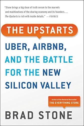 Beispielbild fr The Upstarts: How Uber, Airbnb, and the Killer Companies of the New Silicon Valley Are Changing the World zum Verkauf von ThriftBooks-Atlanta