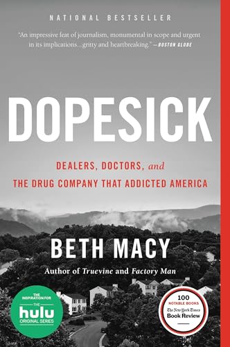Imagen de archivo de Dopesick: Dealers, Doctors, and the Drug Company That Addicted America a la venta por ThriftBooks-Atlanta