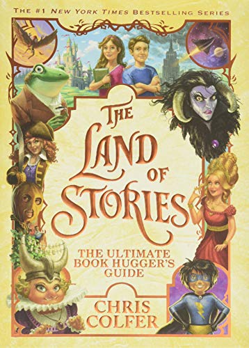 9780316523301: The Land of Stories: The Ultimate Book Hugger's Guide