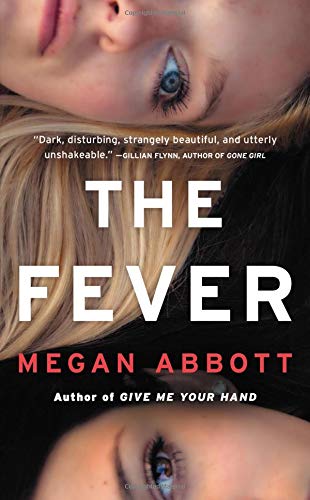Imagen de archivo de The Fever : A Novel a la venta por Better World Books