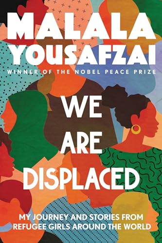 Beispielbild fr We Are Displaced: My Journey and Stories from Refugee Girls Around the World zum Verkauf von BooksRun