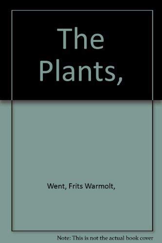 9780316524384: The Plants, [Hardcover] by Went, Frits Warmolt,