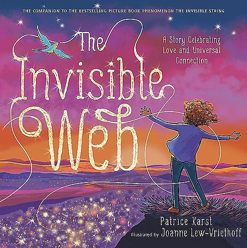 Beispielbild fr The Invisible Web: A Story Celebrating Love and Universal Connection (The Invisible String) zum Verkauf von Lakeside Books