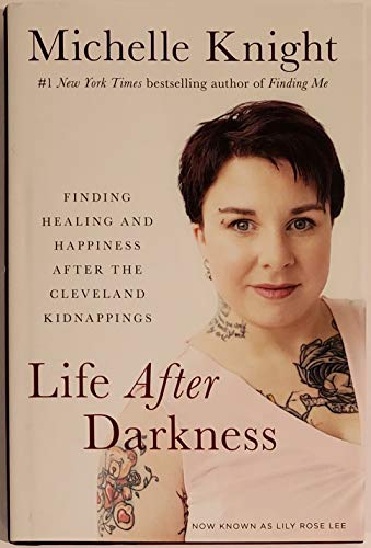Stock image for LIFE AFTER DARKNESS. Finding Healing Happiness After the Cleveland Kidnappings for sale by GoldenWavesOfBooks
